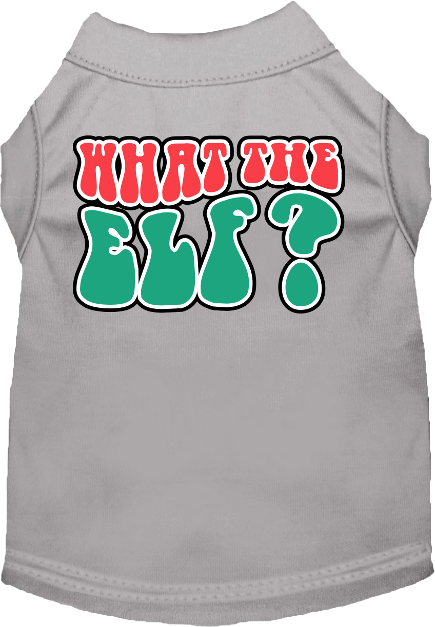 What the Elf Screen Print Dog Shirt Grey Size XS